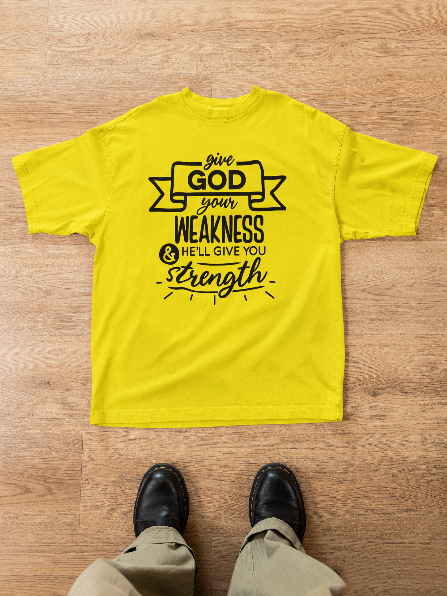 Give God Your Weakness | Christian Tees