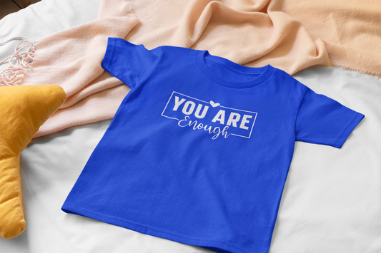 You Are Enough | Affirmation Tee