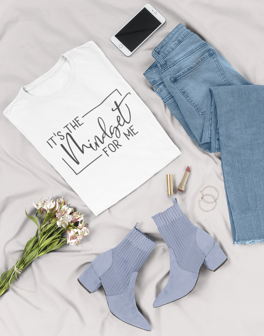 It's the Mindset for Me | Affirmation Tee