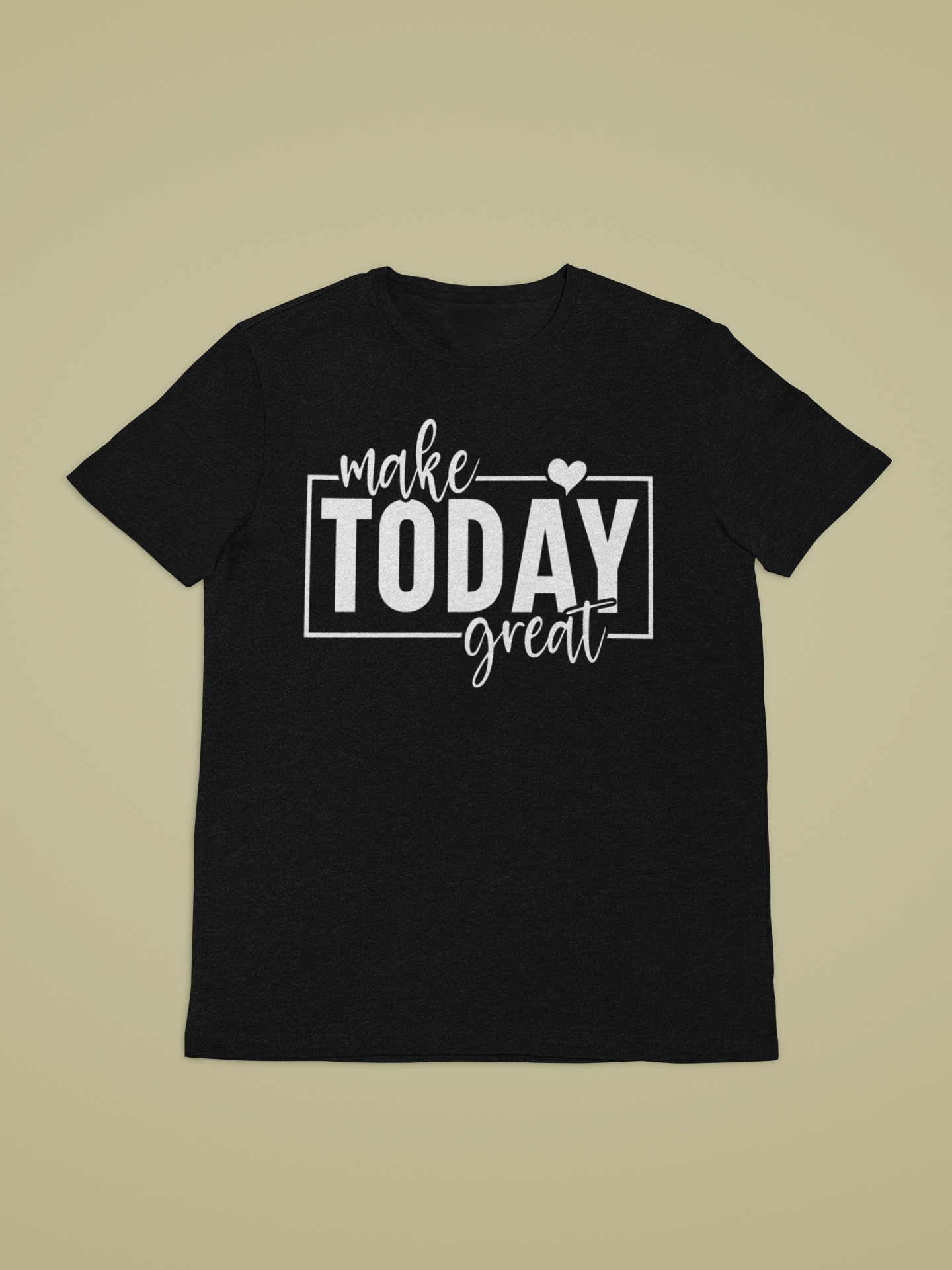 Make Today Great | Affirmation Tee