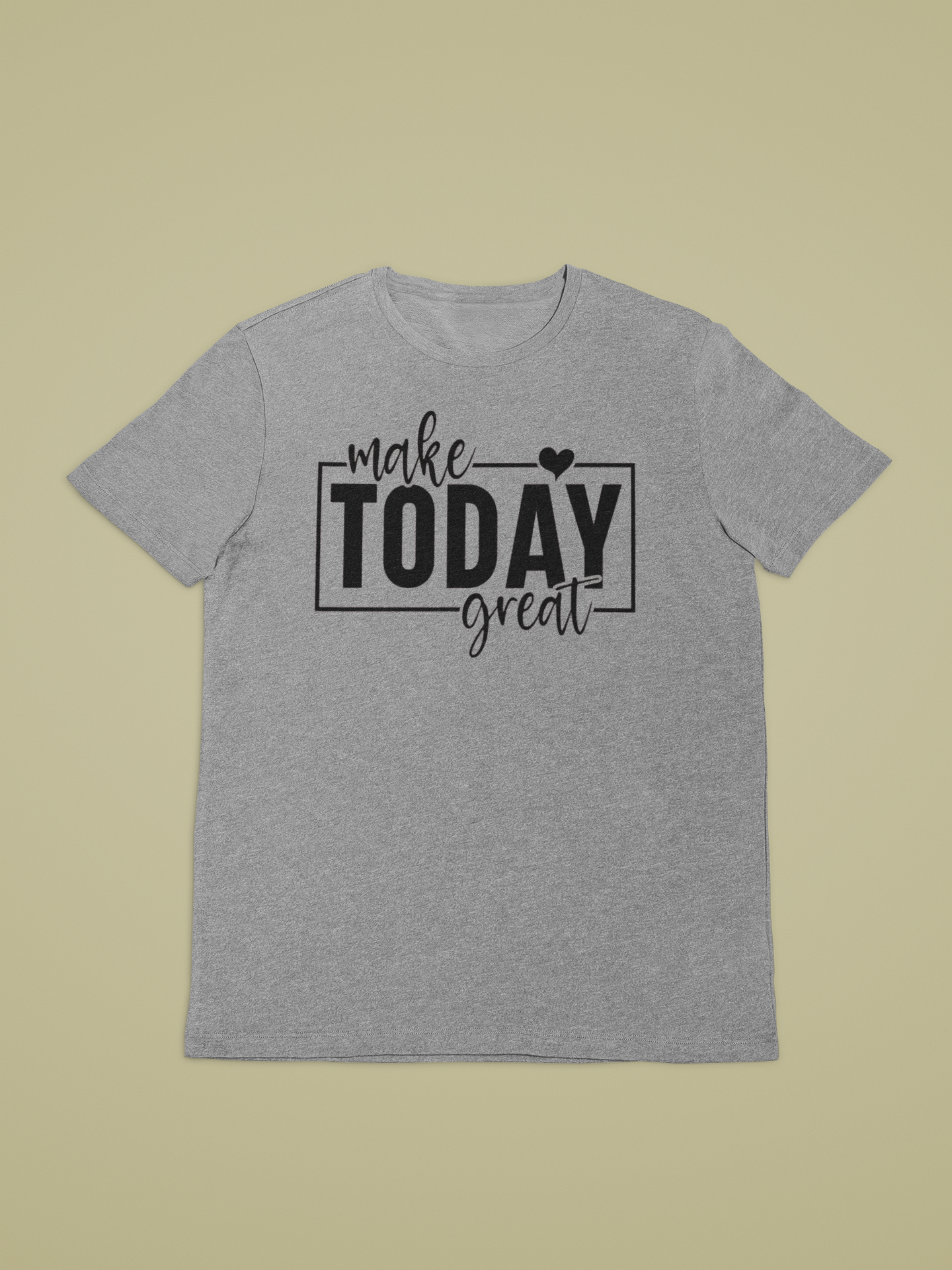 Make Today Great | Affirmation Tee